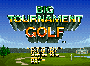 ビッグトーナメントゴルフ - レトロゲームの殿堂 - atwiki（アットウィキ）